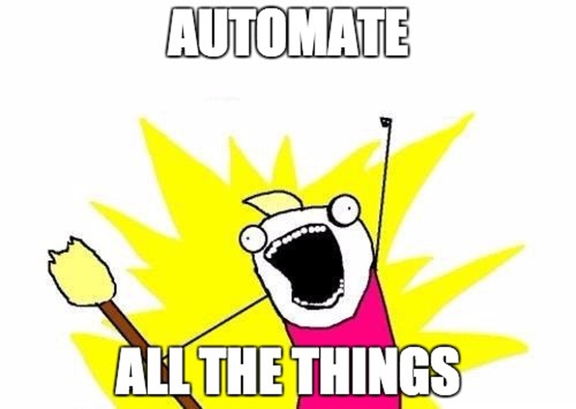 Automate All The Things!